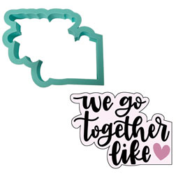 We Go Together Like... Cookie Cutter