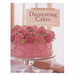 Wilton - Decorating Cakes Book