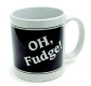 Mug-Oh Fudge!
