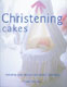Christening Cakes- L. Pawsey
