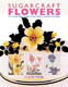 Sugarcraft Flowers- Claire Webb