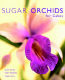 Book-Sugar Orchids Book (Dunn, Warren, & Peck)