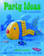 Book-Party Ideas for Children-Jenny Dodd