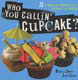 Who You Callin' Cupcake?