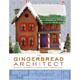 The Gingerbread Architect