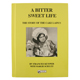 Book-A Bitter Sweet Life: Story of the Cake Lady®