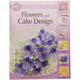 Wilton Flower and Cake Design Lesson Plan