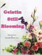 Gelatin Still Blooming