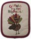 Gobble Til You Wobble Potholder
