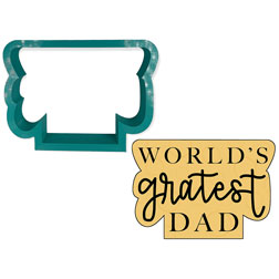 World's Gratest Dad Cookie Cutter