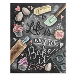 Life Is What You Bake It - 11" x 14" Print