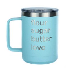 Mug Tumbler - Flour, Sugar, Butter, Love