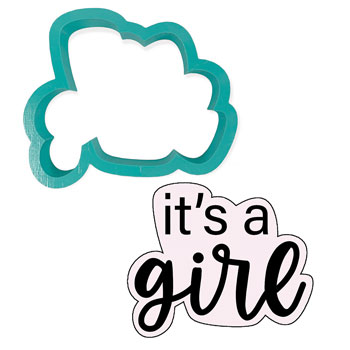 It's A Girl Cookie Cutter