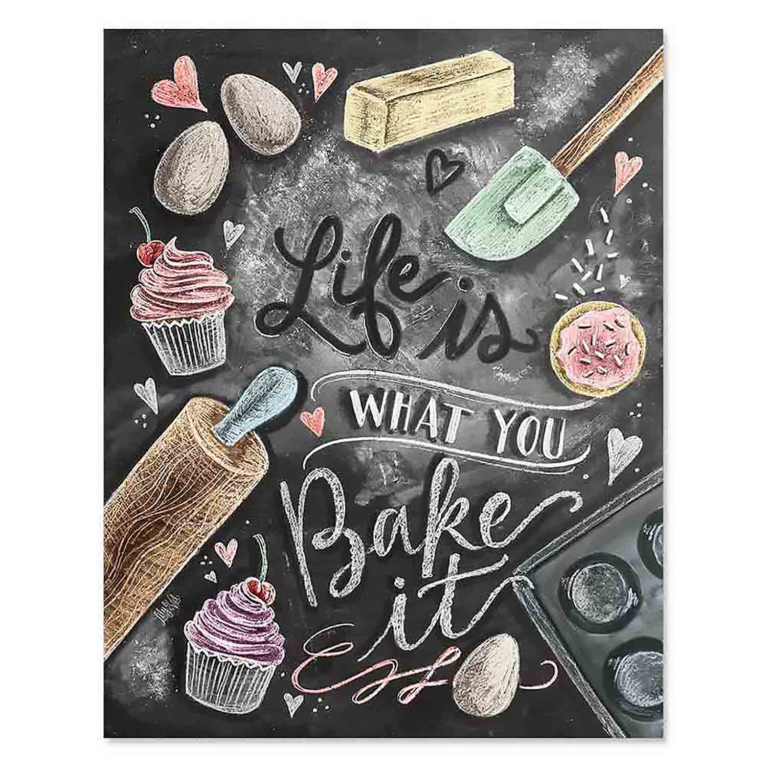Life Is What You Bake It - Print