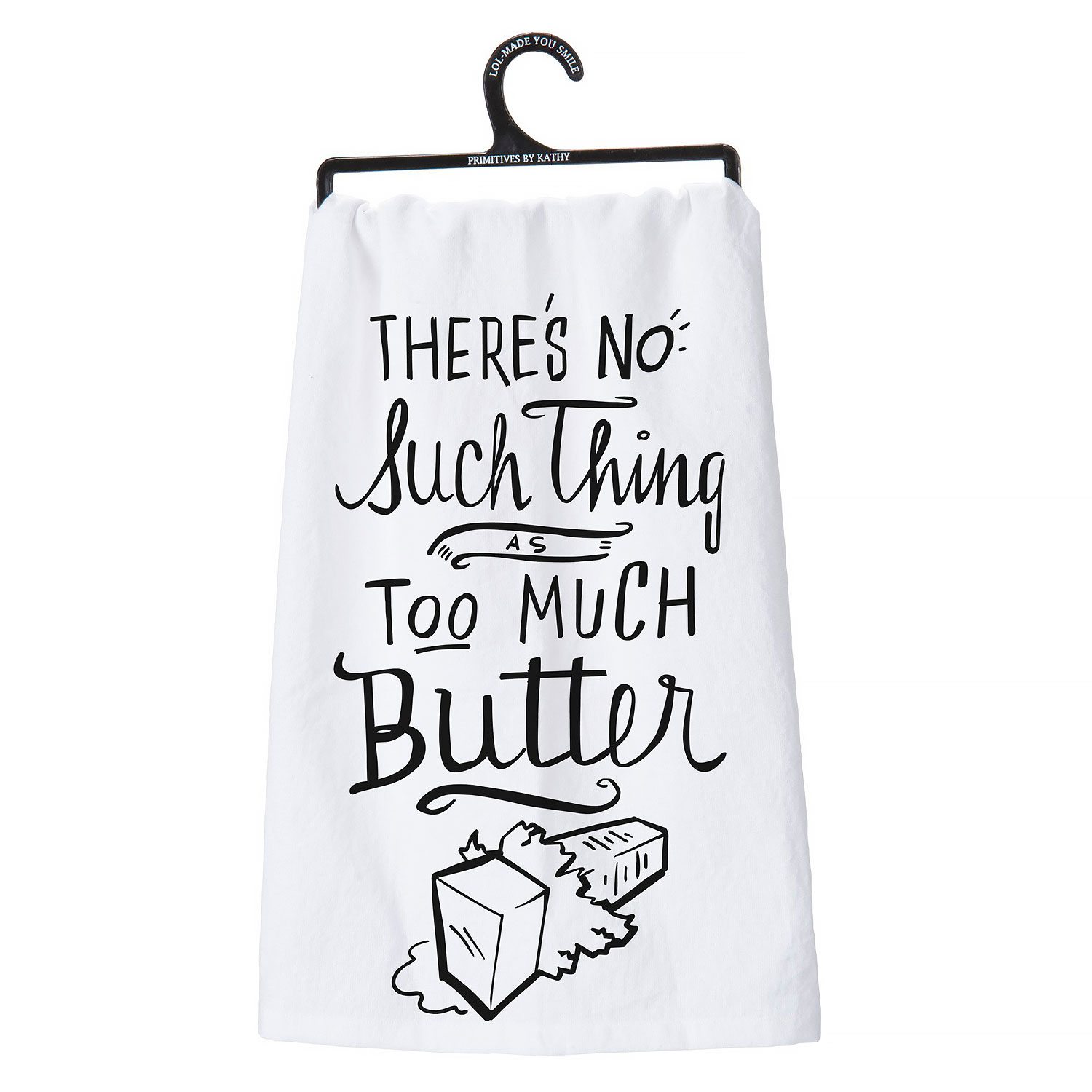 Too Much Butter Kitchen Towel