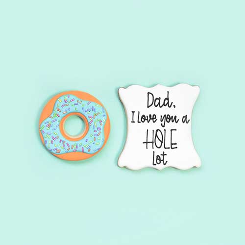 "Dad, I love you a Hole Bunch" Donut cookies decorated in royal icing and jimmies