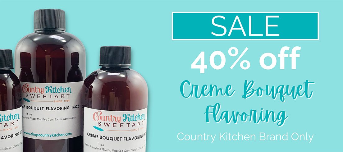Click here to shop our 40% off creme bouquet flavoring sale.